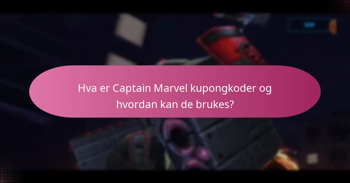 Hvilke begrensede kampanjer er for øyeblikket tilgjengelige for Captain Marvel?