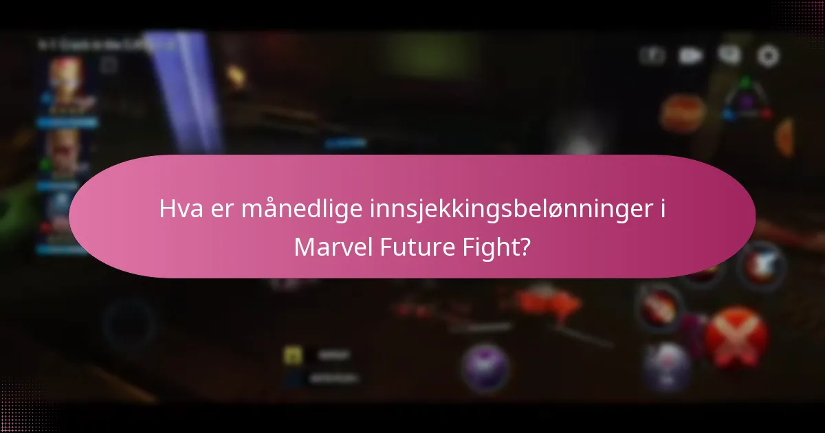 Hva er de tidsbegrensede tilbudene knyttet til månedlige innsjekkingsbelønninger?