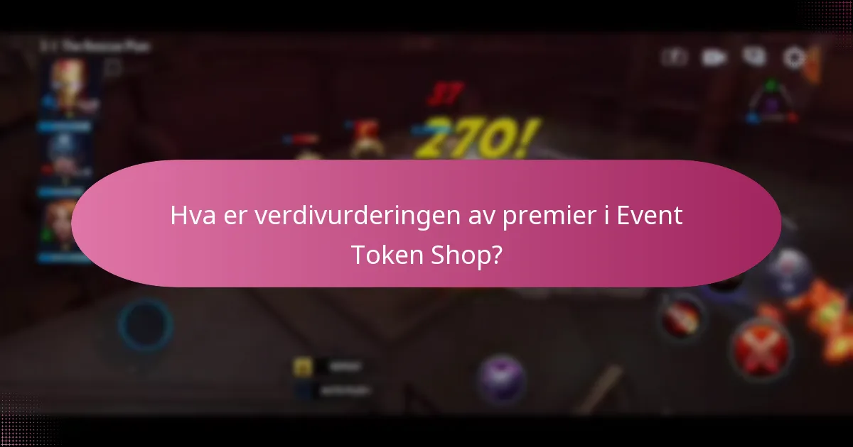 Hva er verdivurderingen av premier i Event Token Shop?