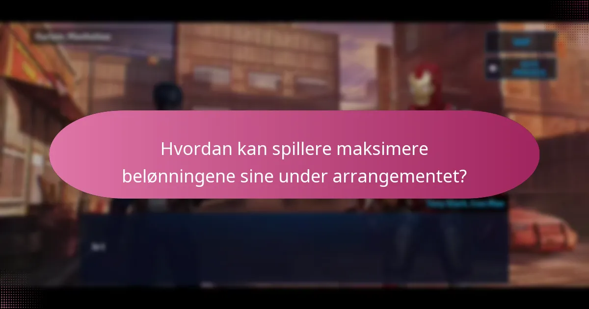 Hvordan kan spillere maksimere belønningene sine under arrangementet?